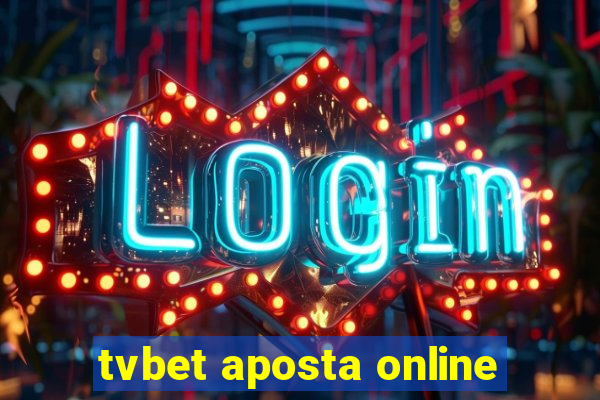 tvbet aposta online